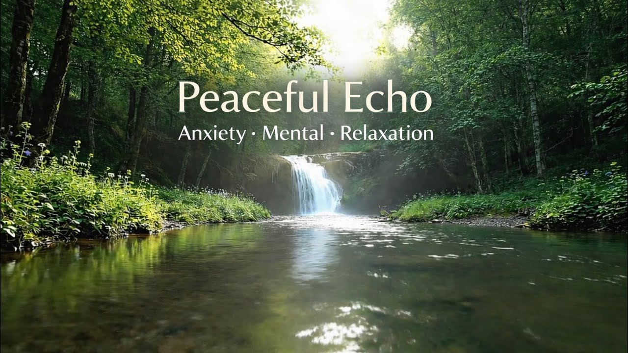 Music for Anxiety and Mental Relaxation