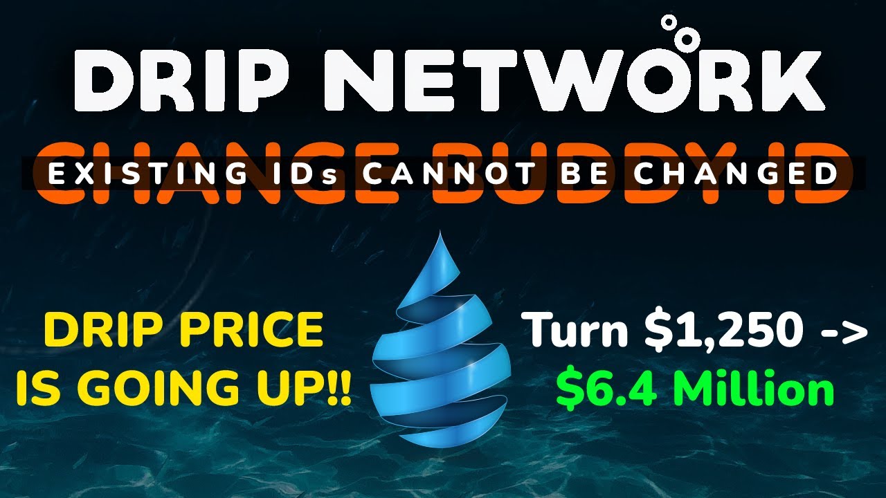 How to Change Your DRIP Network Buddy ID (Existing IDs CANNOT Be Changed)