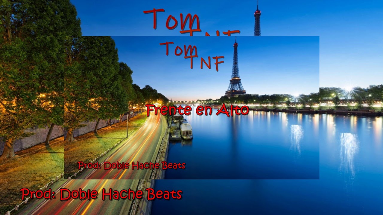 Tom TNF - Frente en Alto (Prod Doble Hache Beats) Audio