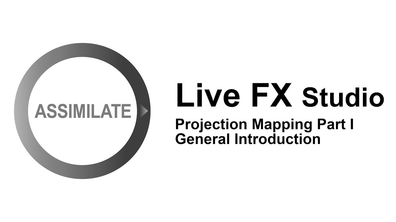 Assimilate Live FX Studio - Virtual Production: General Introduction to Projection Mapping