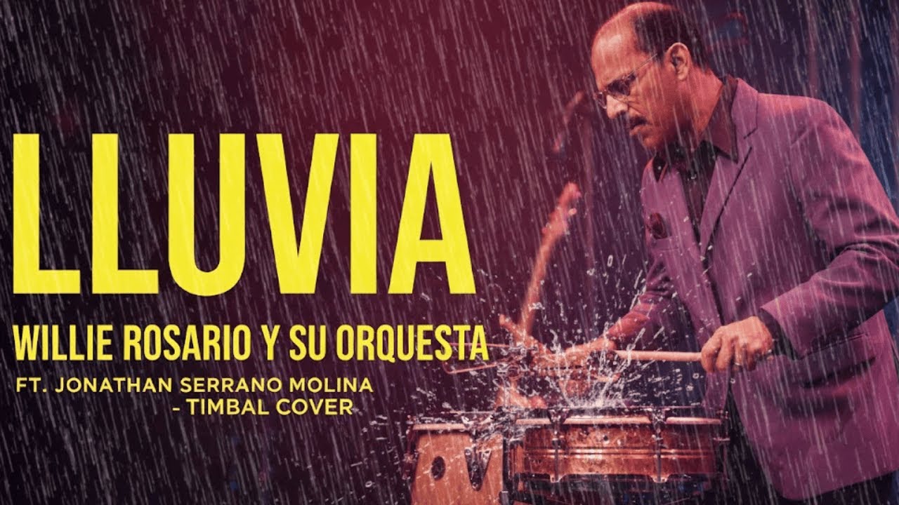 Lluvia – Willie Rosario  Versión en Timbal