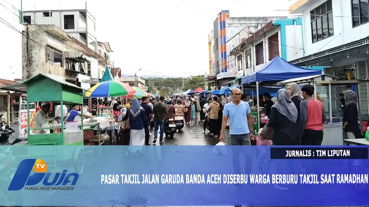 Pasar Takjil Jalan Garuda Banda Aceh Diserbu Warga Berburu Takjil Saat Ramadhan