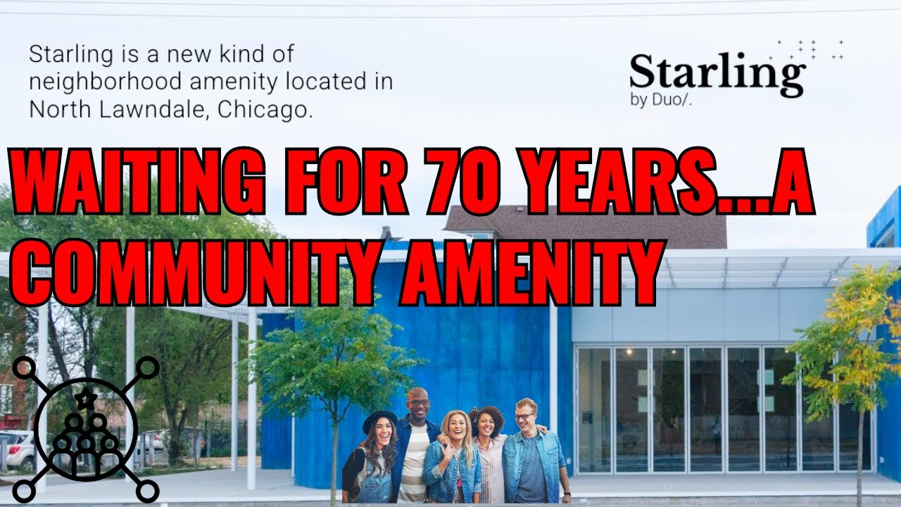 Starling: A Bold New Vision for North Lawndale