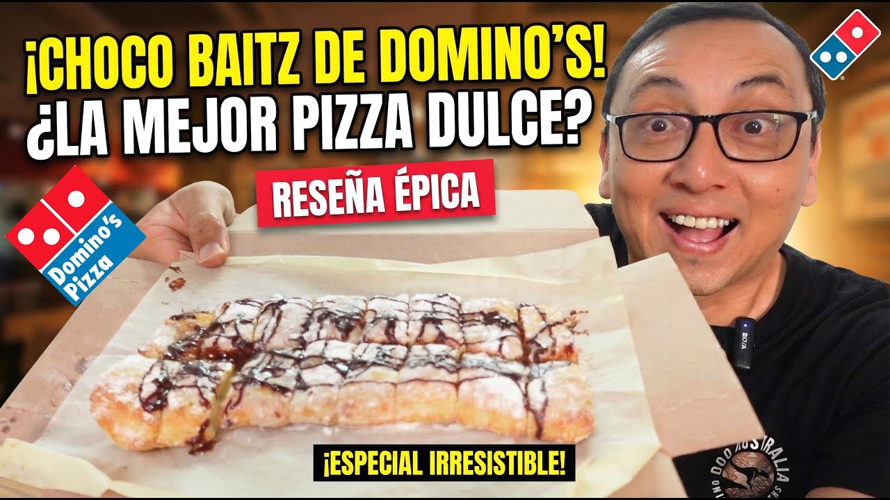 LOS CHOCO BAITZ de DOMINOS PIZZA !