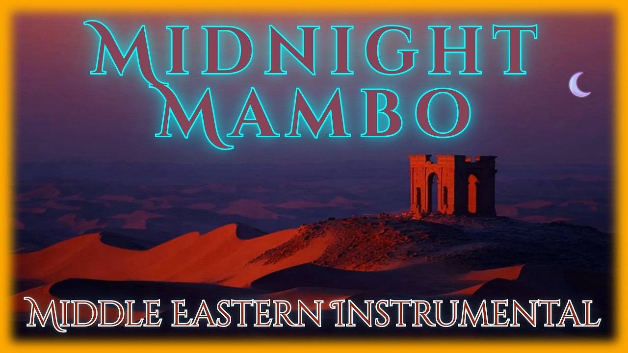 Midnight Mambo 🌙 | Middle Eastern Instrumental (Ambient Arabic Mawwal Fusion)