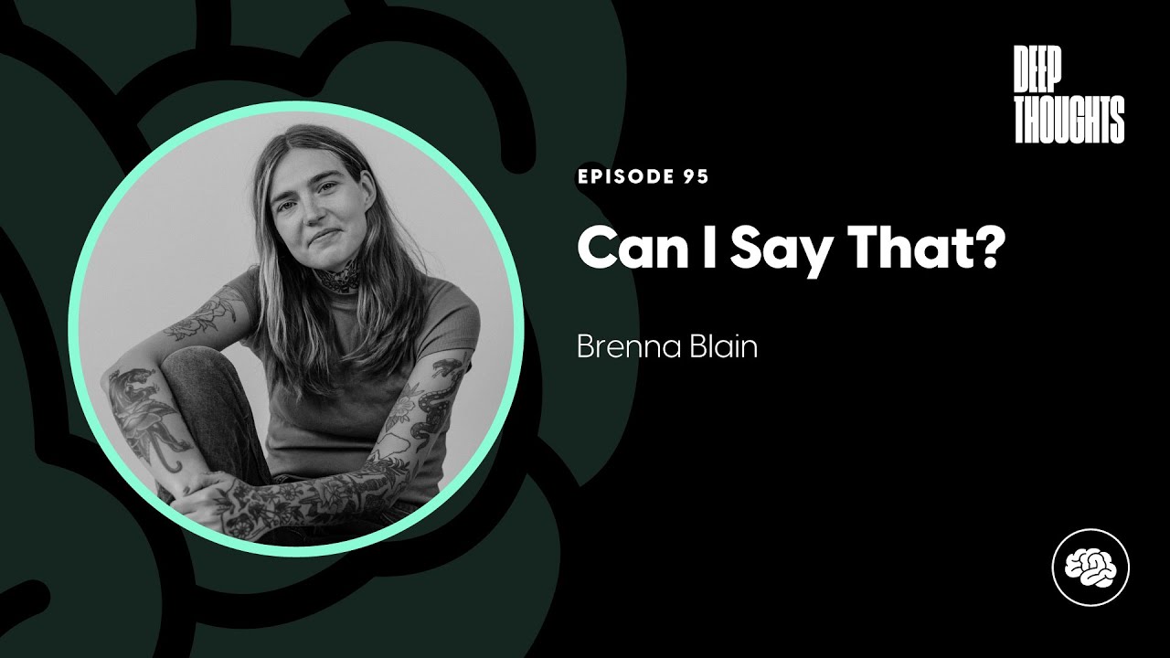 Can I Say That? (Brenna Blain)