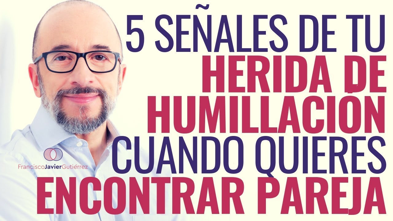 5 señales de tu herida de humillación cuando quieres encontrar pareja