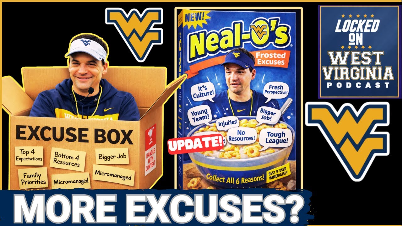 BROKE? Neal brown with MORE EXCUSES about his WVU tenure and calls WVU POOR!