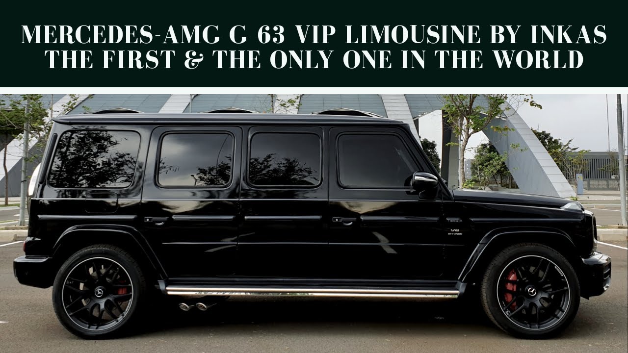 MERCEDES-AMG G 63 VIP LIMOUSINE BY INKAS | THE MOST EXPENSIVE G-WAGEN IN THE WORLD
