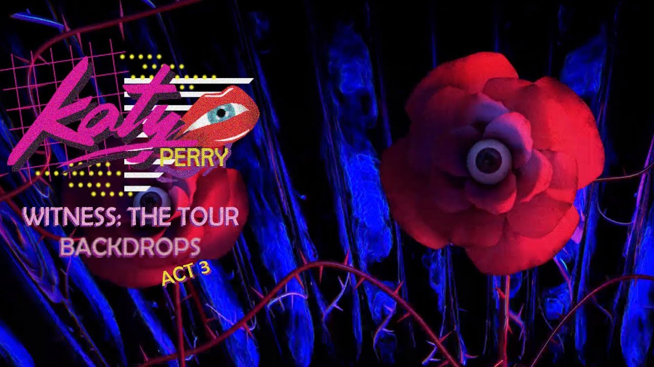 Katy Perry - Witness: the Tour (Act 3) Backdrops