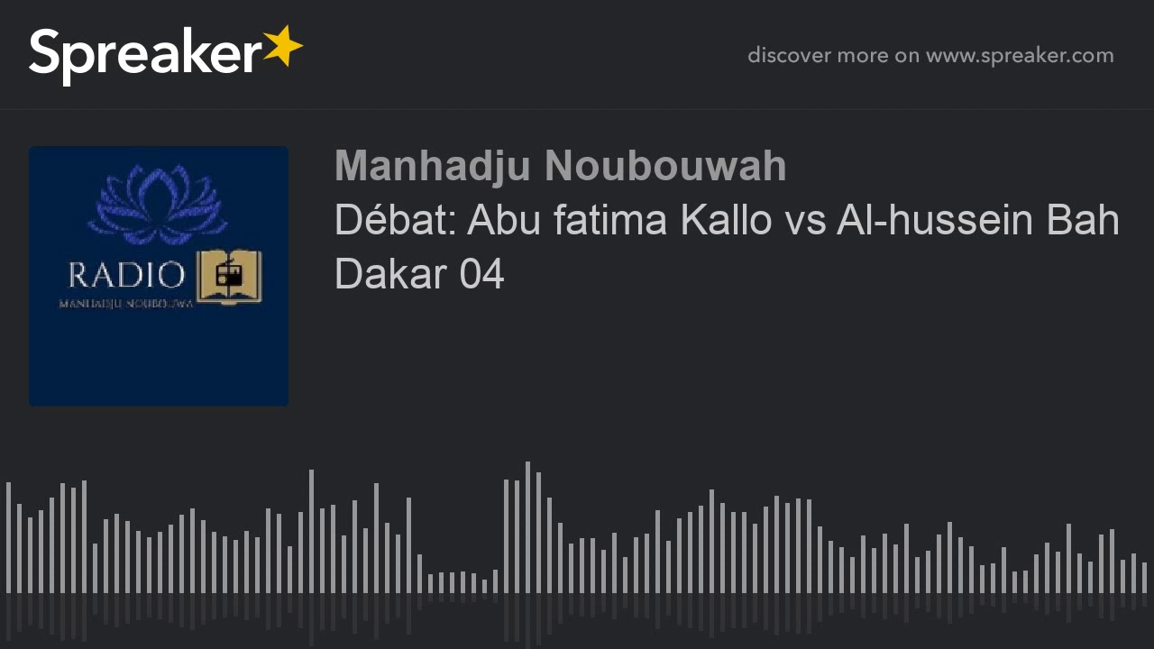 Débat: Abu fatima Kallo vs Al-hussein Bah Dakar 04