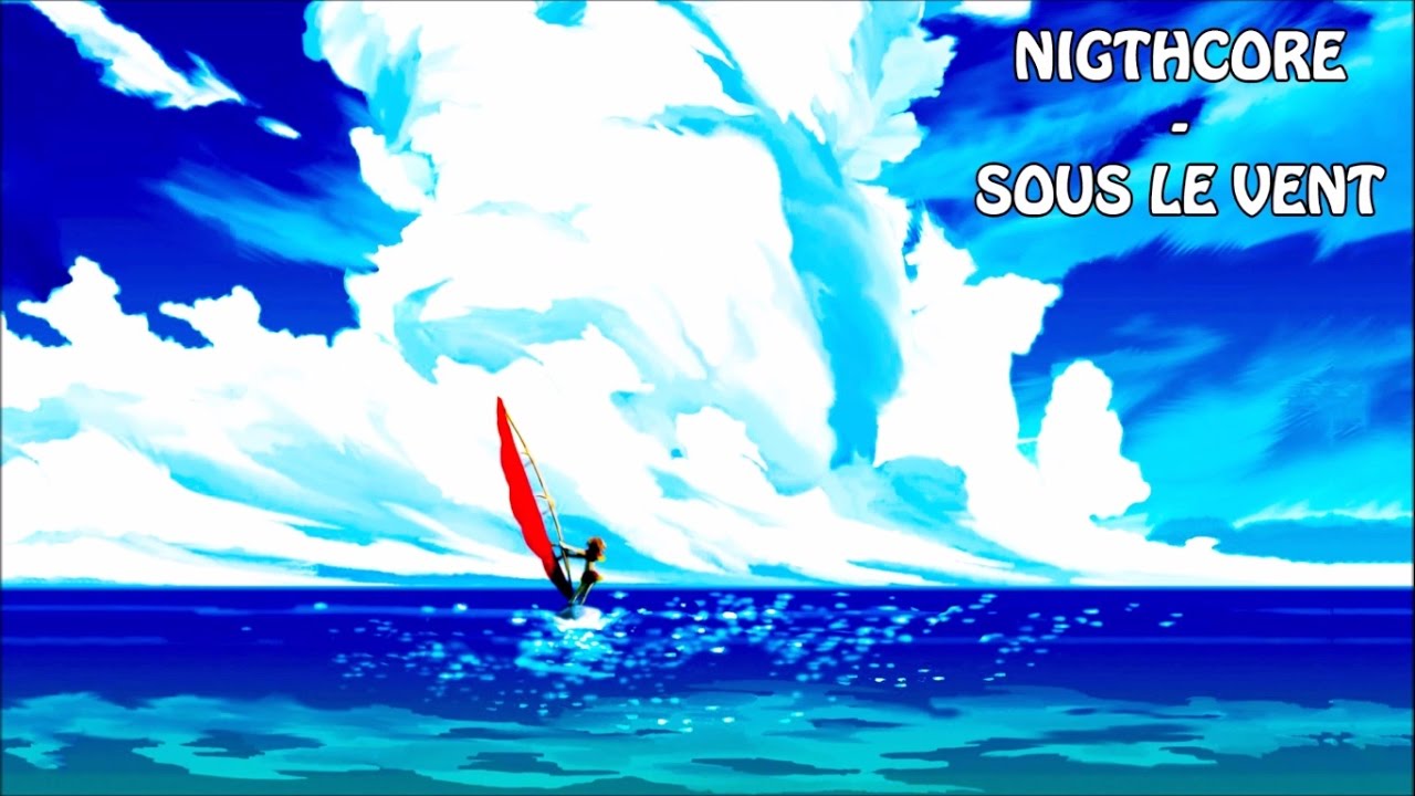 Nightcore - Sous le vent [Garou, Céline Dion]