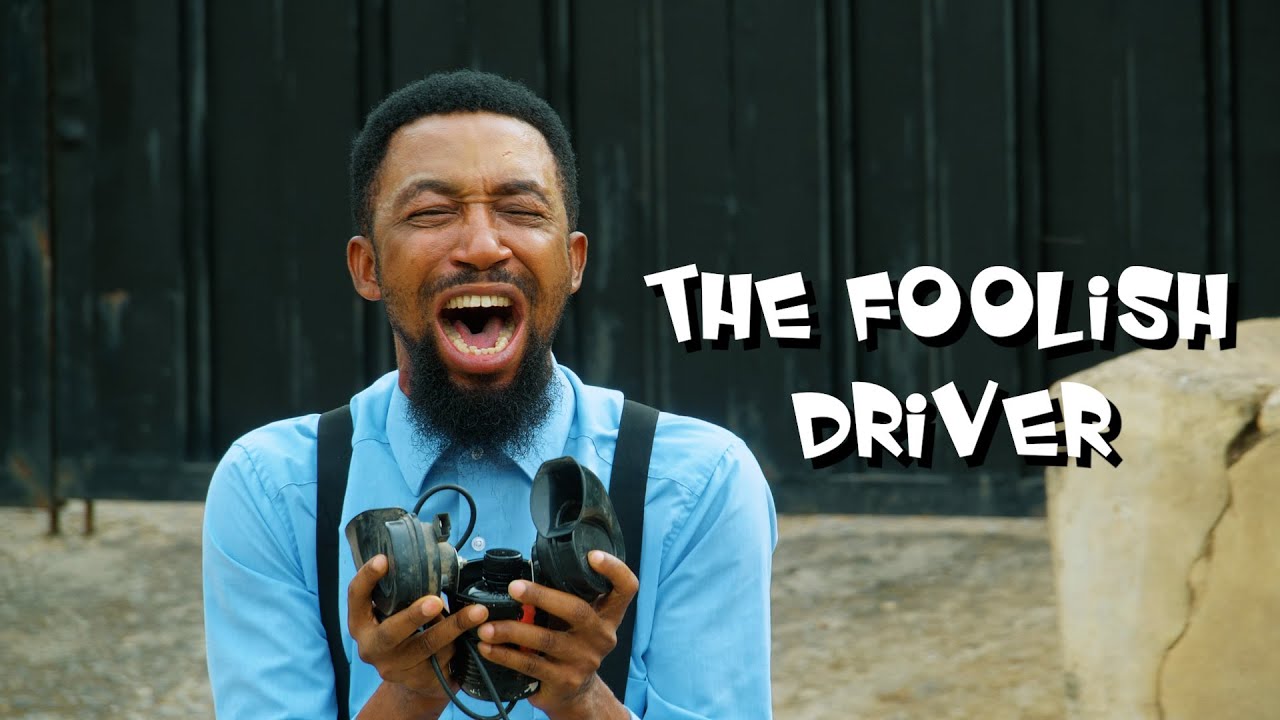 The foolish driver (Yawaskits)