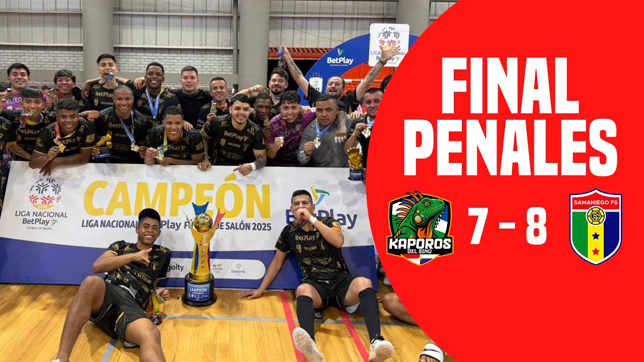 PENALES: Kaporos del sin&uacute; vs Samaniego FS (7-8) - Final Liga Betplay Futbol de Sal&oacute;n