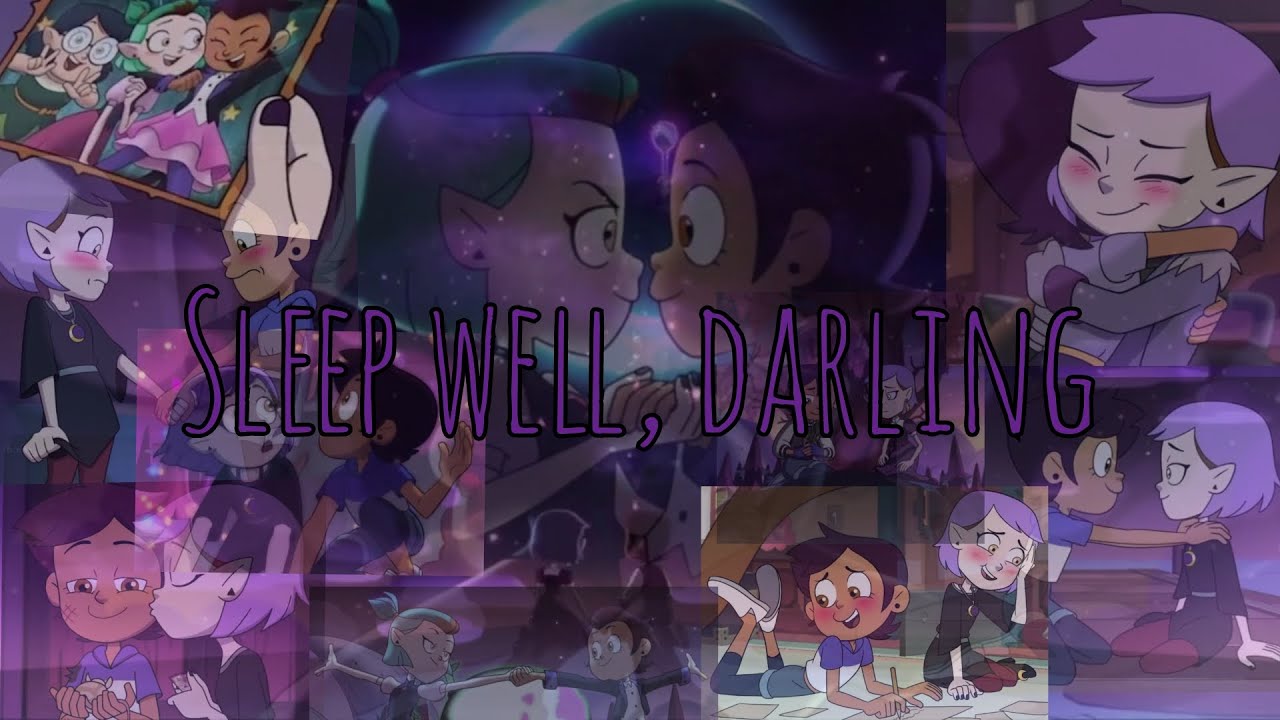 Sleep well, darling - Lumity [AMV]