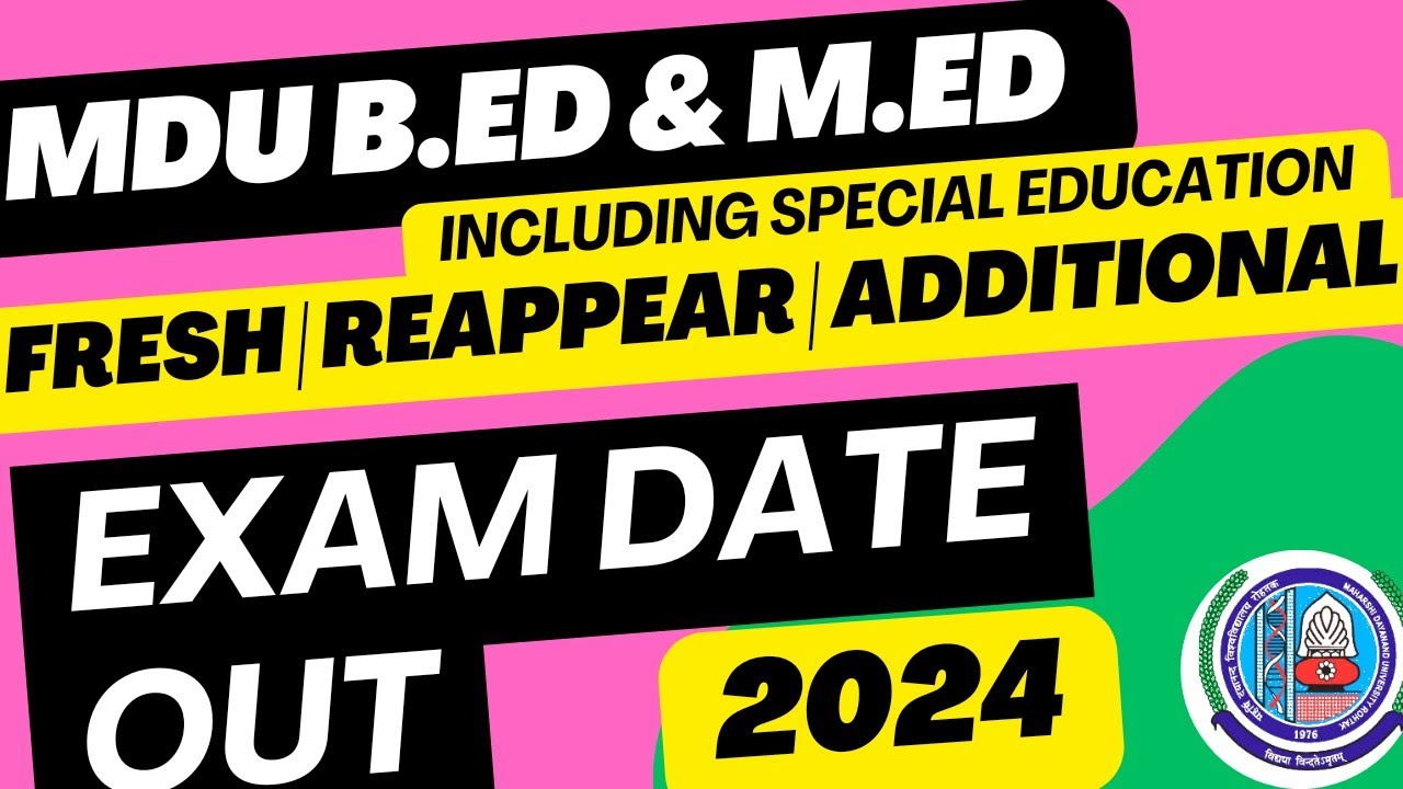 Mdu Bed Exam Date Out 2024 | Mdu Med Bed Exam Date Out 2024 | Mdu Bed Reappear Exams 2024 | MDU HELP