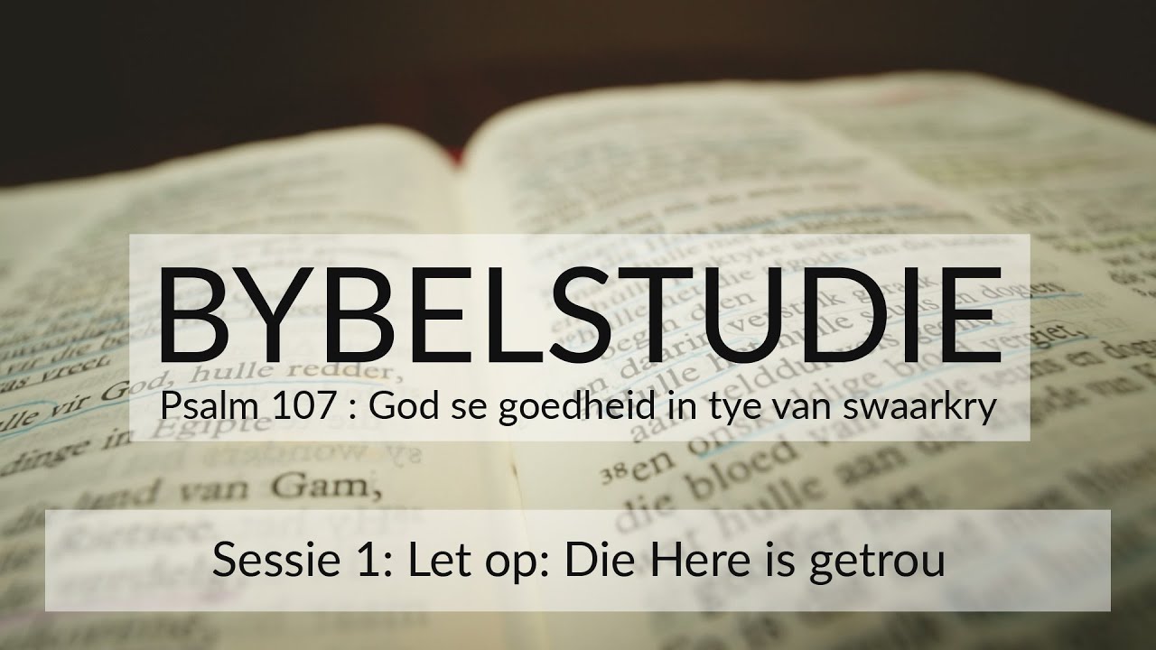 Bybelstudie S1 E1: Let op: Die Here is getrou