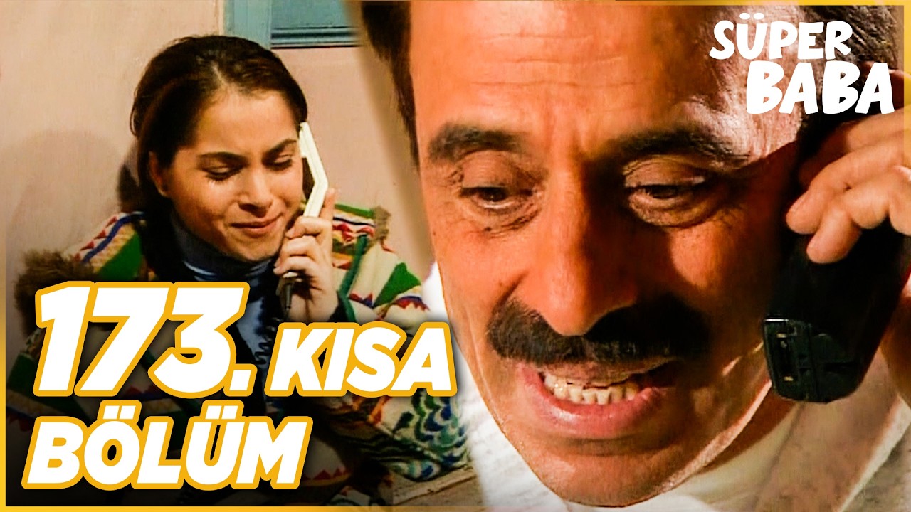 Süper Baba 173. Kısa Bölüm
