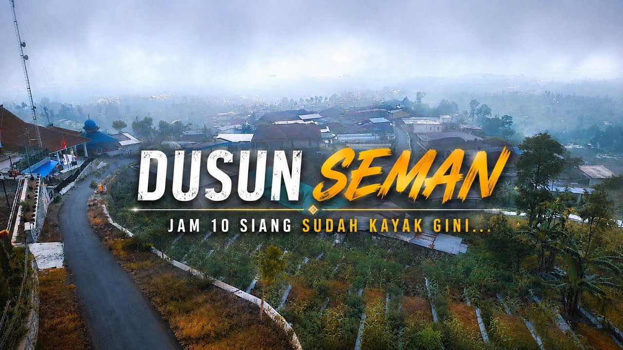 Jam 10 Pagi Sudah Tertutup Kabut || Dukuh Seman, Dusun Diatas Awan | Terakhir di Jalur Pendakian