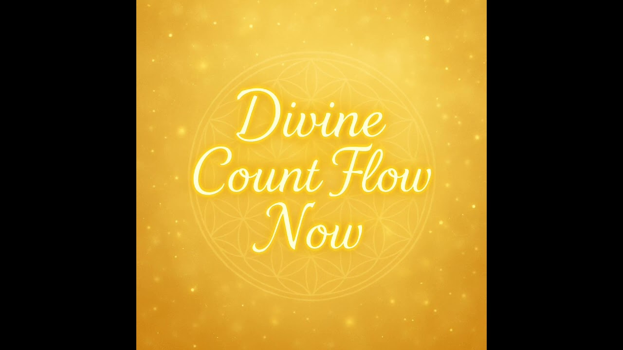 Divine Count Flow Now | Abundance Manifestation Chant | Money Manifestation