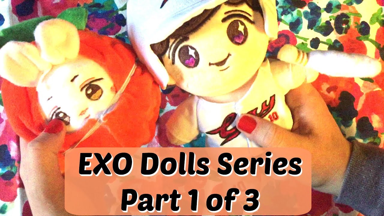 EXO Dolls Series (Part 1 of 3)