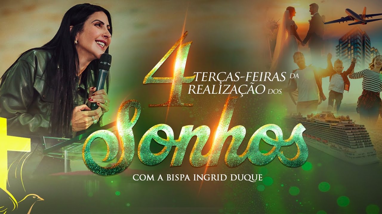 4 TERÇAS-FEIRAS DA REALIZAÇÃO DOS SONHOS - 29/07/25 - BISPA INGRID DUQUE - IAPTD AO VIVO