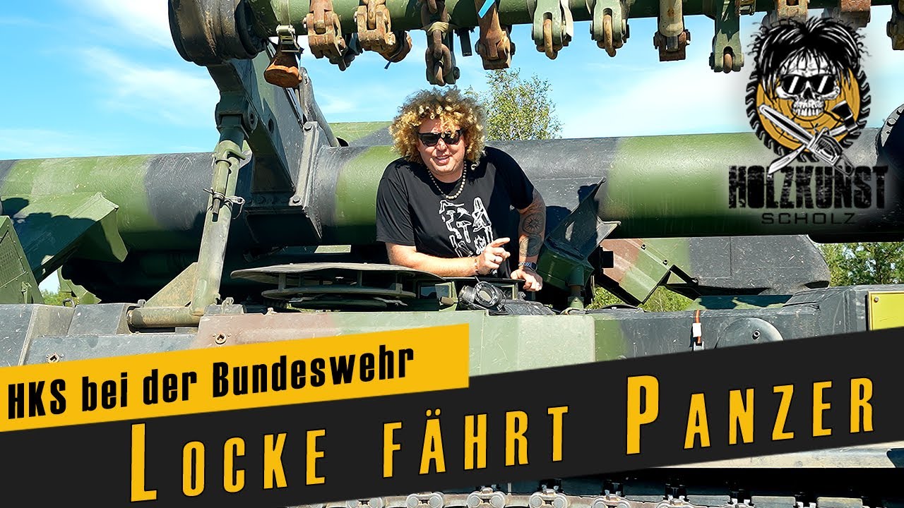 Locke fährt Panzer / Bundeswehr meets HKS / Holzkunst Scholz offiziell