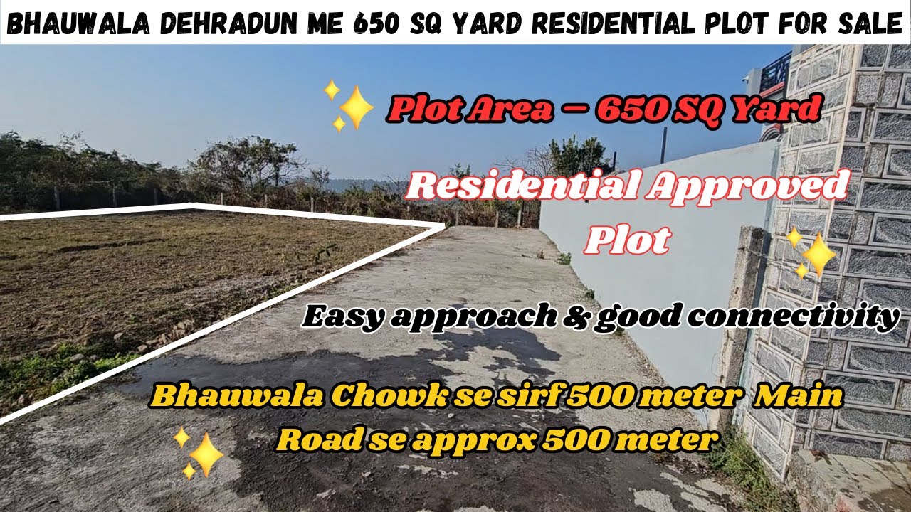 Prime Residential Plot for Sale in Bhauwala Dehradun | 650 SQ Yard | Bahuguna Marg Investment !