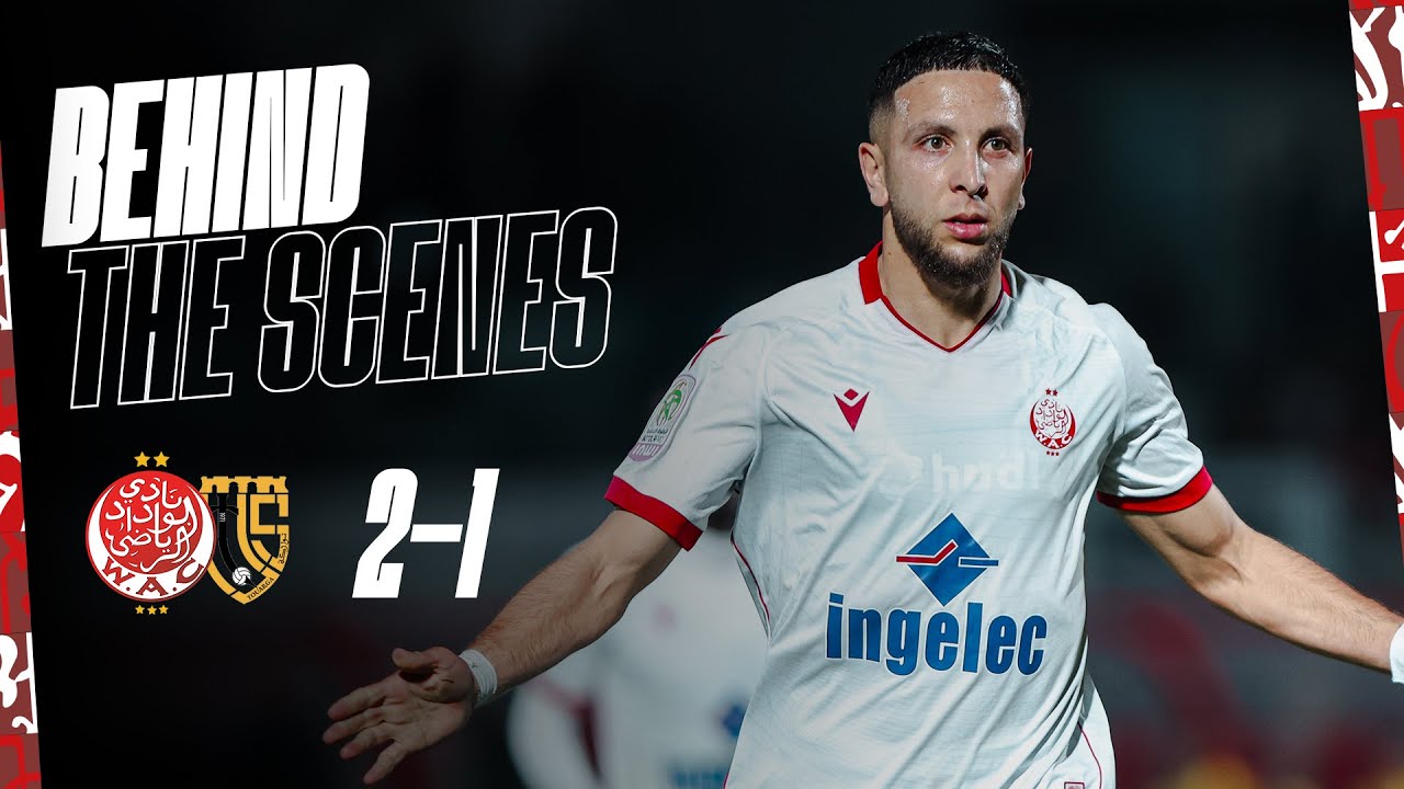 Inside Larbi Zaouli: Wydad AC 2-1 Union Touarga | BEST behind-the-scenes access!