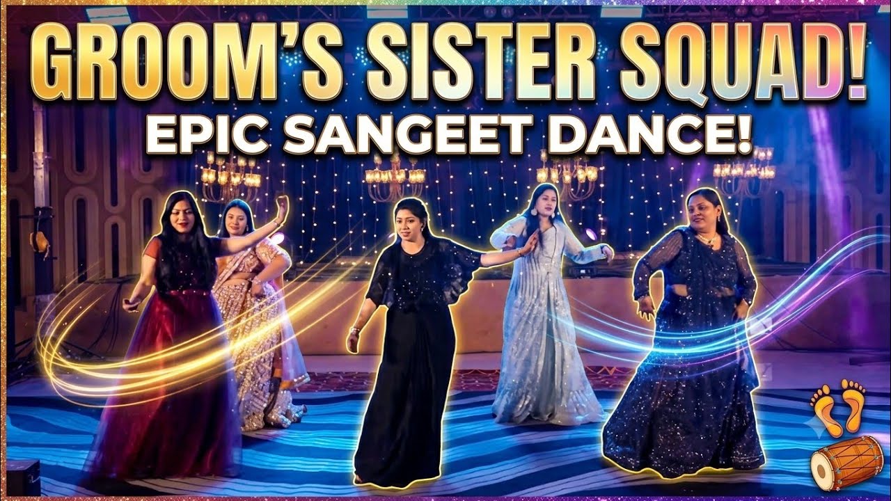 AnuRachit - Sangeet, groom sisters !