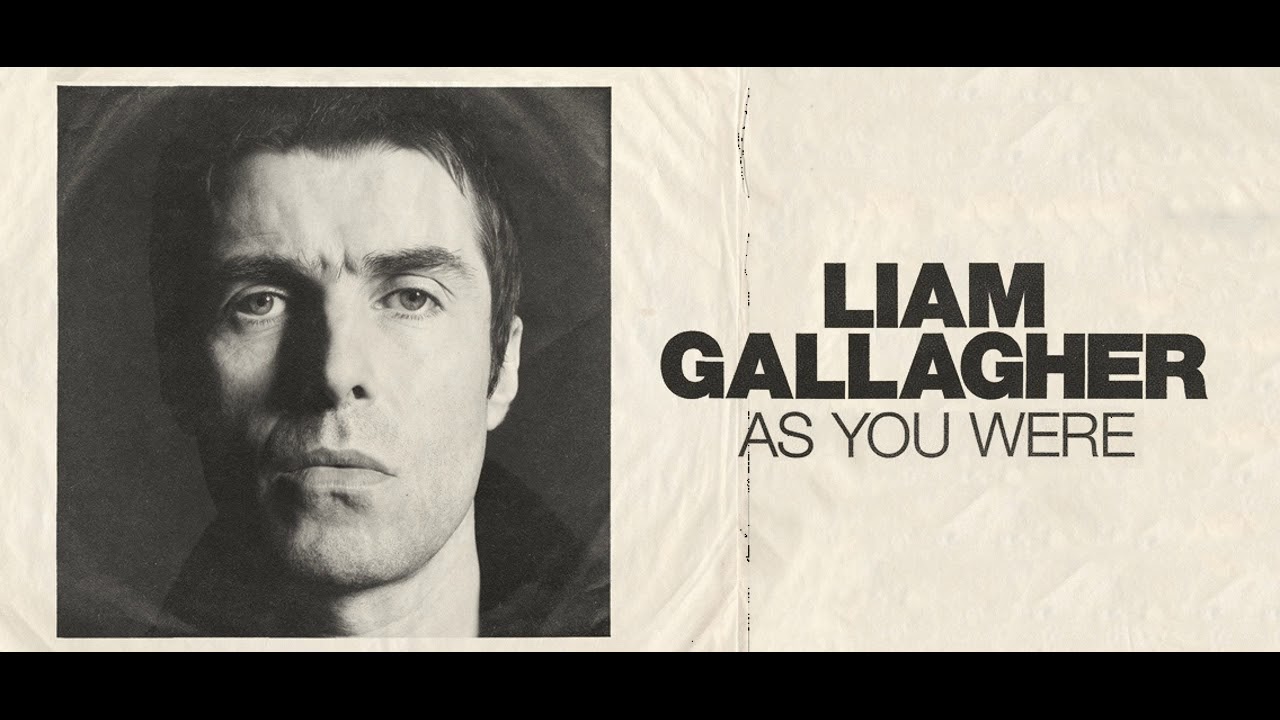 Liam Gallagher  - As You Were ( Full Album )
