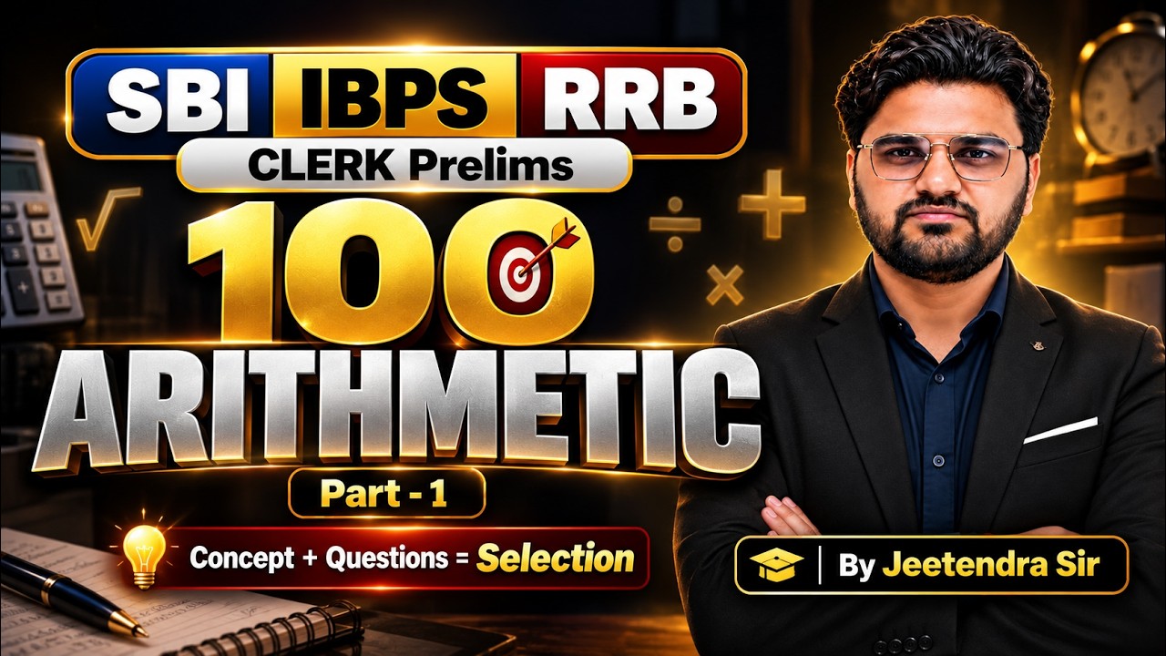 Clerk Prelims Arithmetic 2026 🔥 | SBI, IBPS & RRB | 100 Important Questions | Part 1 | Mr Quant