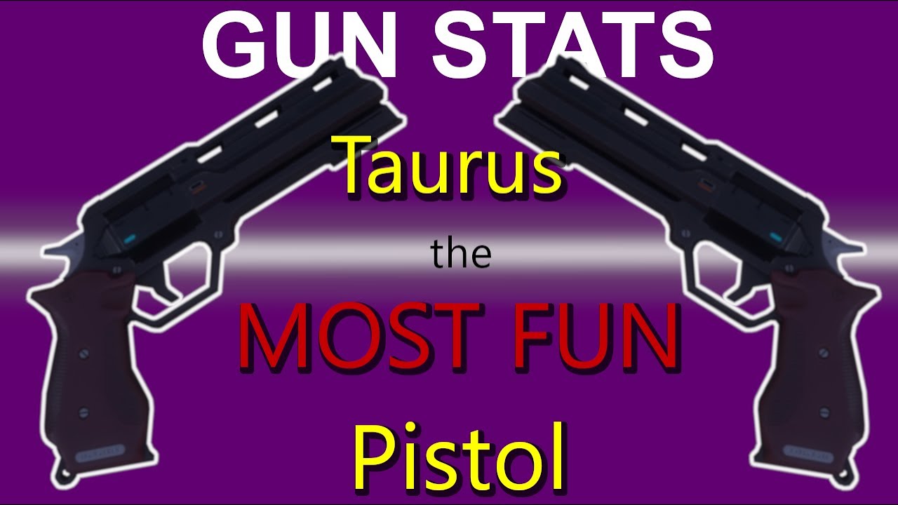 Why is the Taurus SO FUN to use in Breachers???