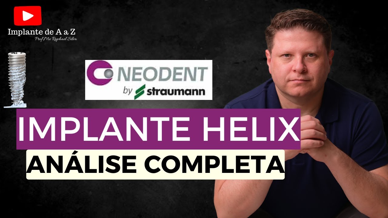 Implante Helix Neodent – Guia Definitivo para Dentistas