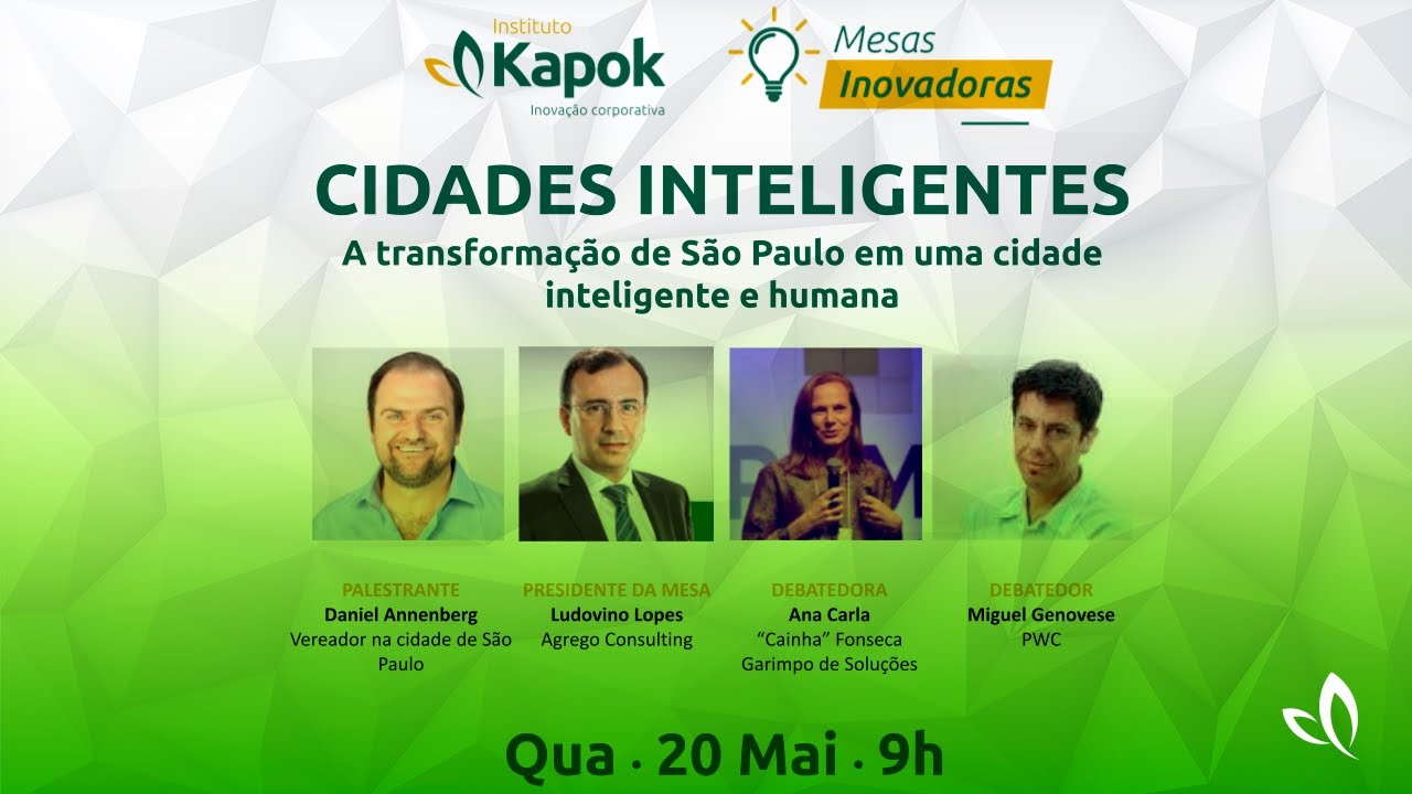 Instituto Kapok: 6&ordf; Mesa Inovadora - Cidades Inteligentes
