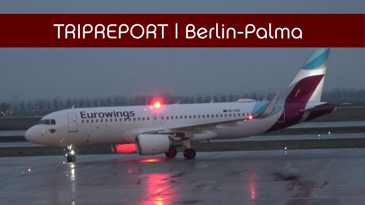 TRIPREPORT 4K | Eurowings-Europe A320 9H-EWA | Berlin - Palma de Mallorca | 10.03.2023