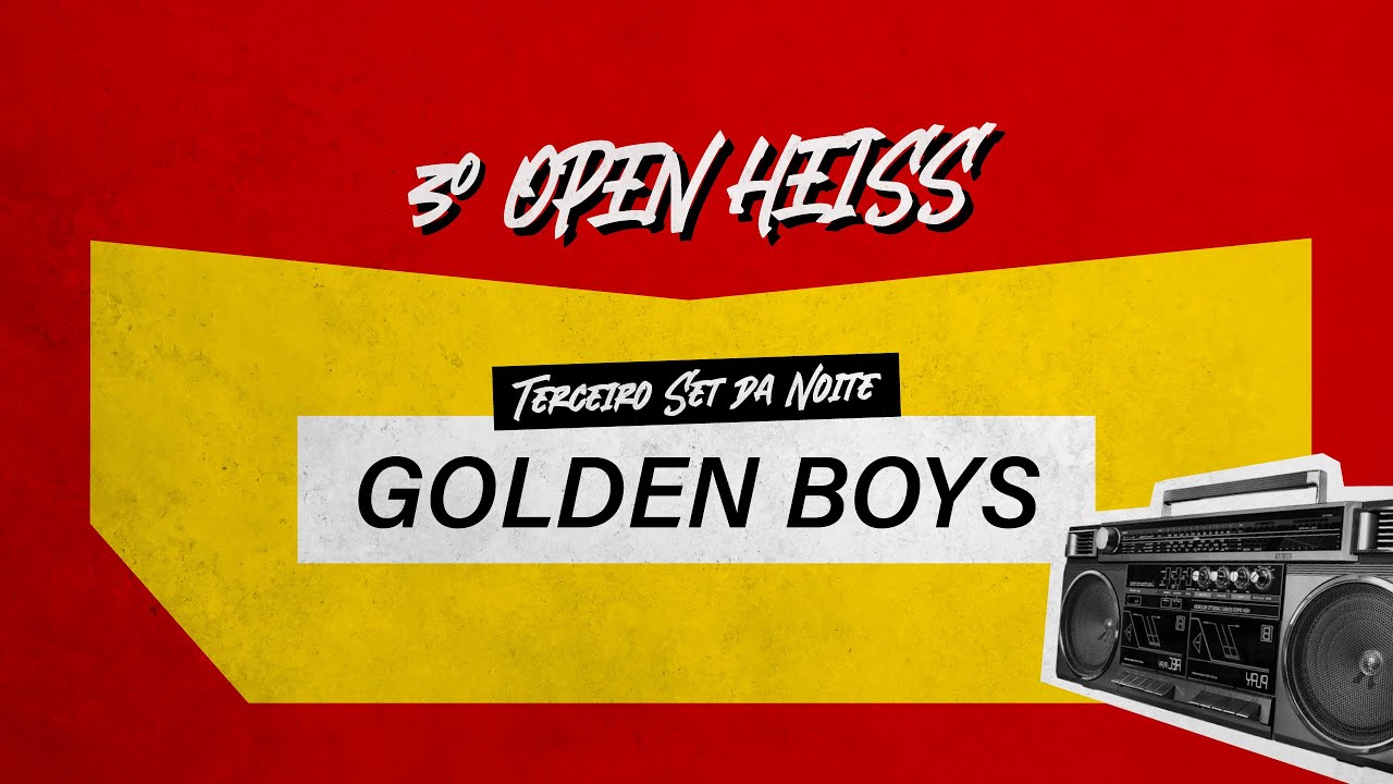 3º Open Heiss [] Golden Boys