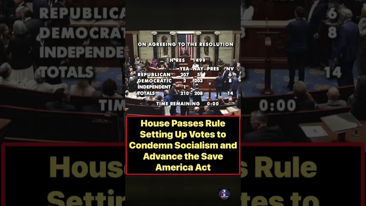 House Passes Rule Setting Up Votes to Condemn Socialism and Advance the Save America Act
