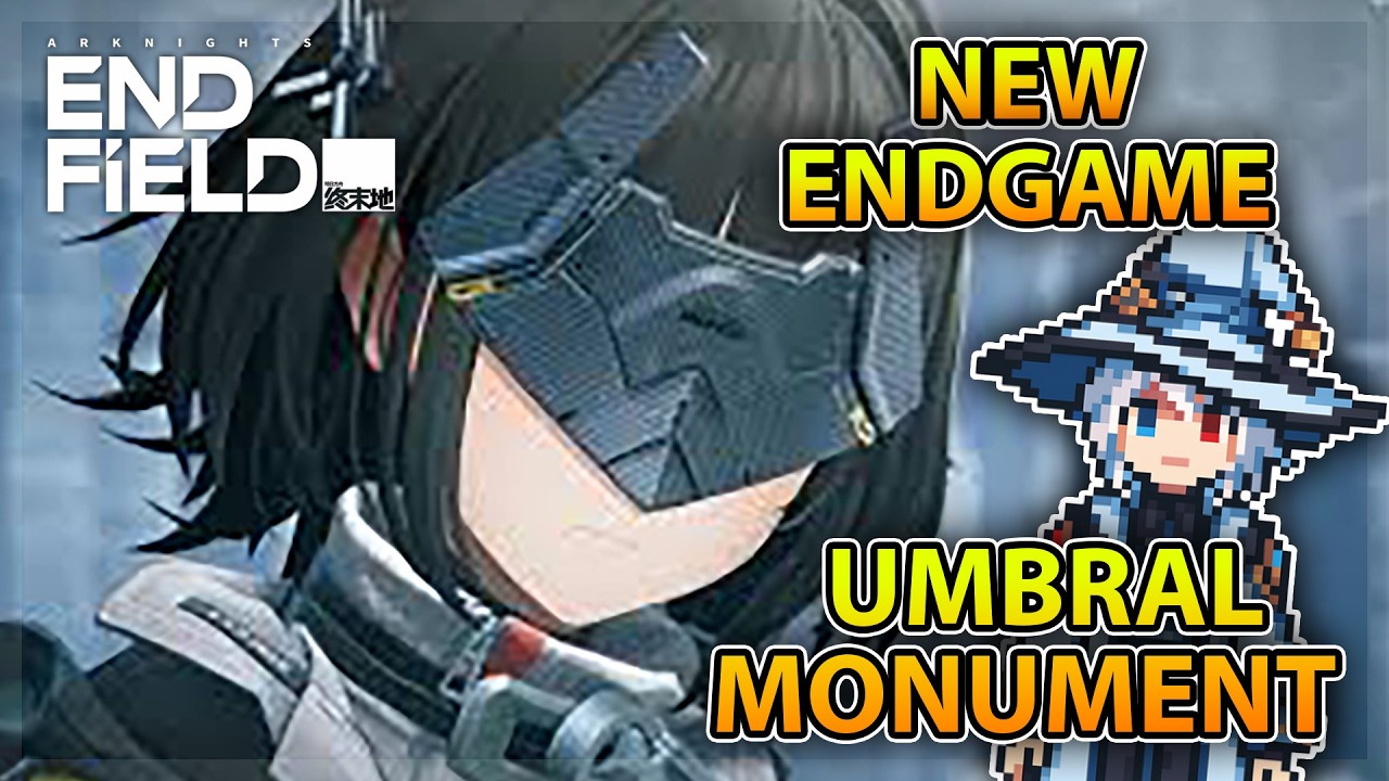UMBRAL MONUMENT IS HERE!!!!【ARKNIGHTS ENDFIELD】