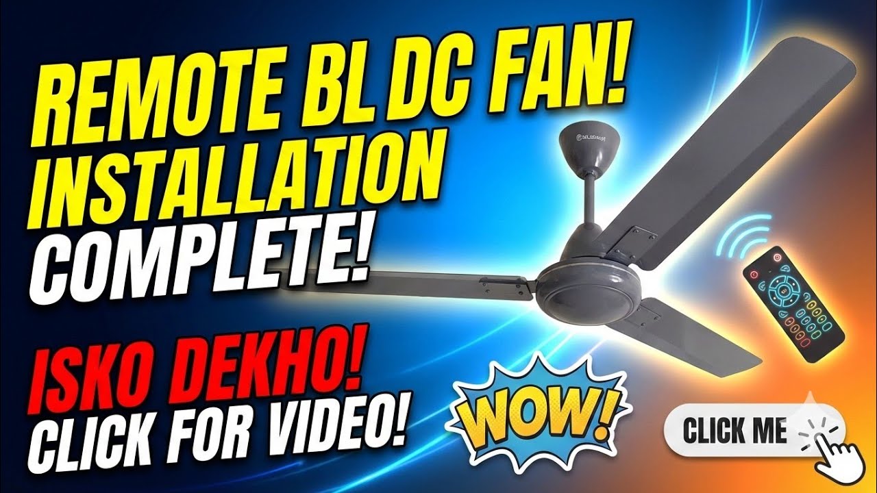 🔥 BLDC Fan Installation Step by Step | Remote Wala Fan Kaise Lagaye? 