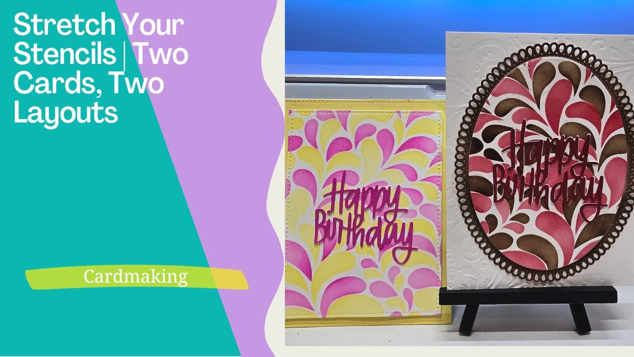 Stretch Your Stencils | Two Cards, Two Layouts