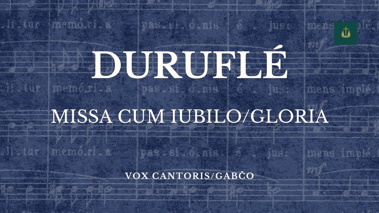 Maurice Duruflé - Messe cum Jubilo op. 11 II. Gloria (Vox cantoris)