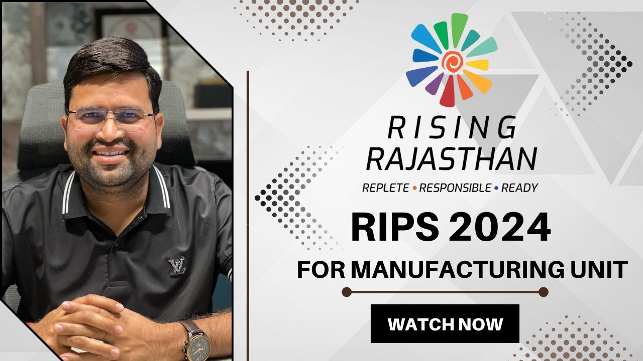 RAJASTHAN INVESTMENT PROMOTION SCHEME (RIPS 2024)