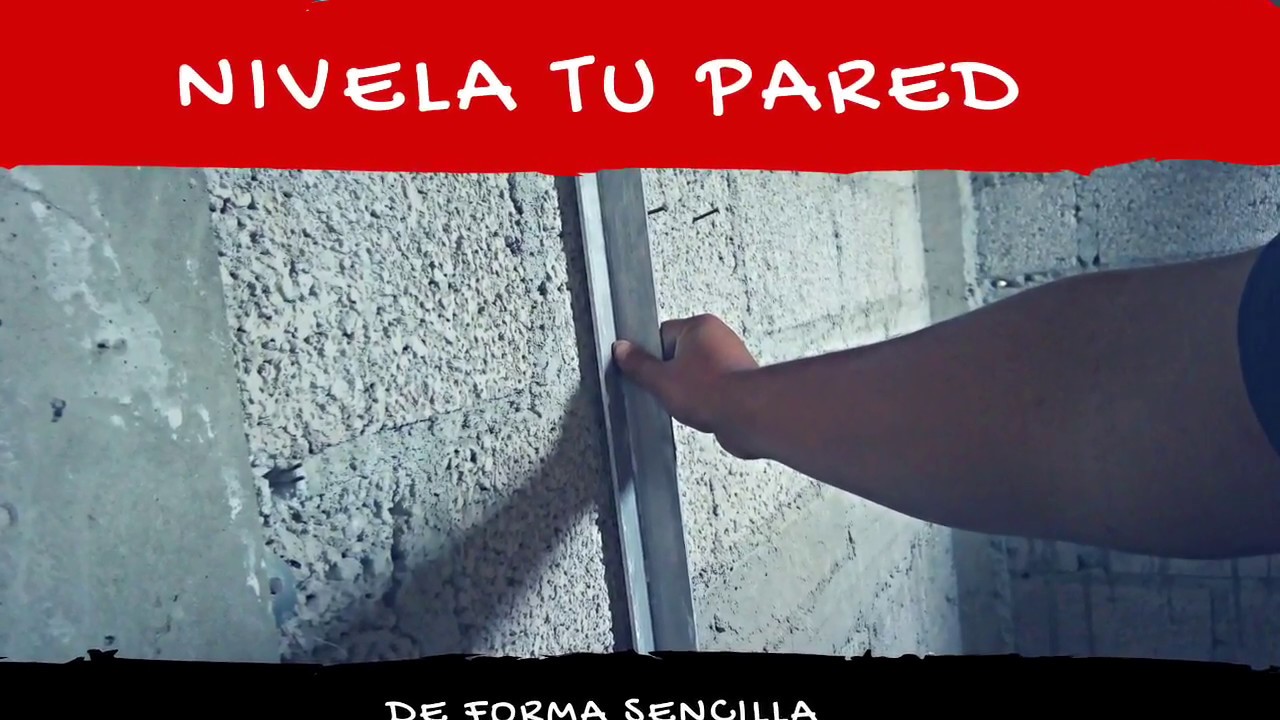 COMO NIVELAR UNA PARED PARA REVOCAR (EXPLICACIÓN)