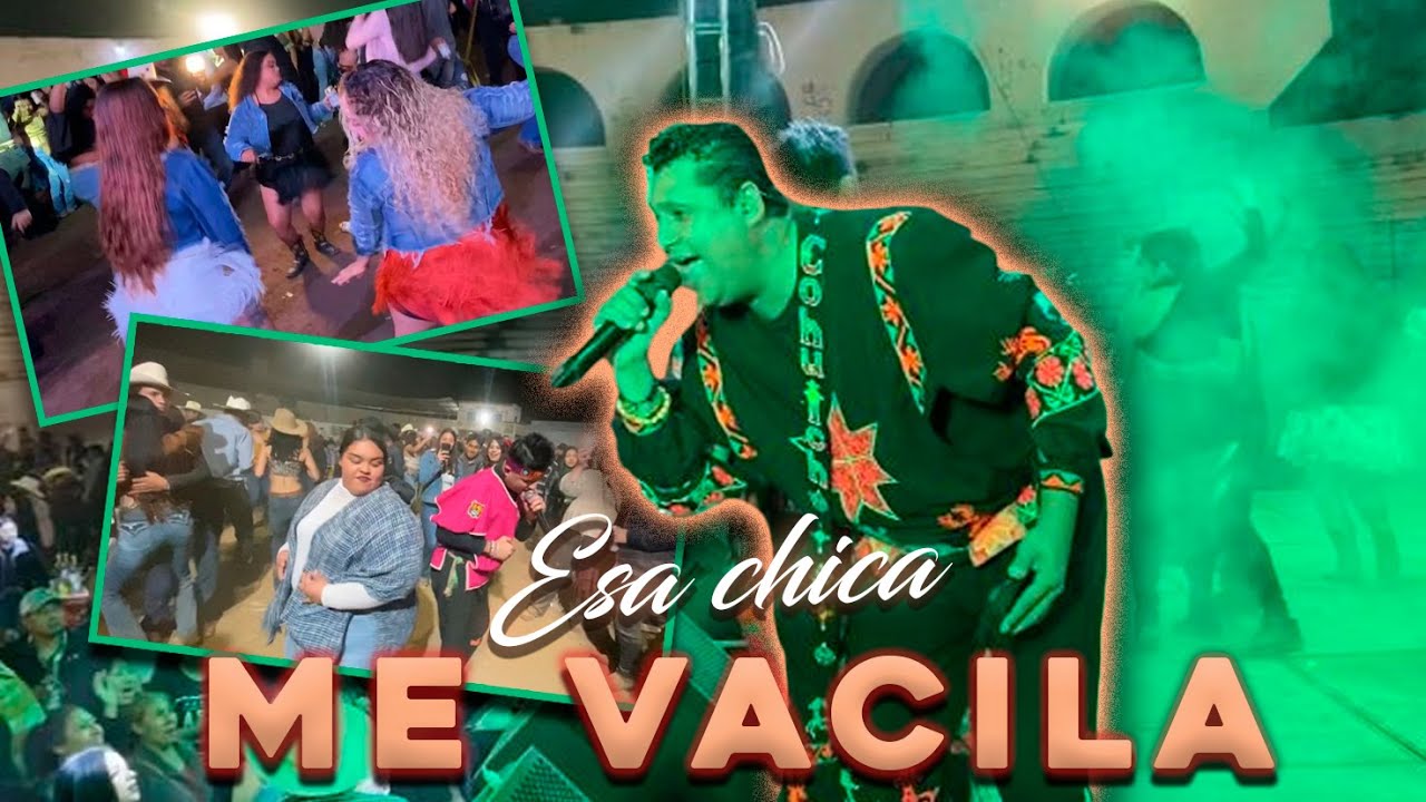 Esa Chica Me Vacila 💃🏻