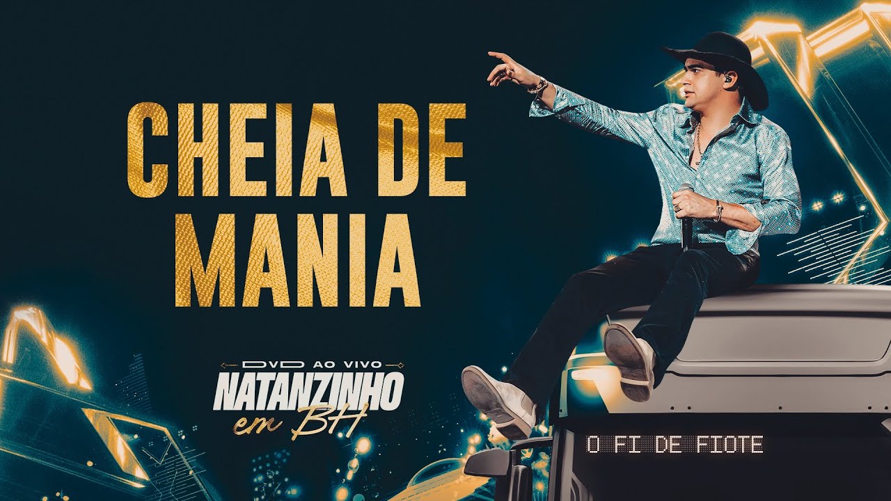 Natanzinho Lima - Cheia de Mania - EM BH