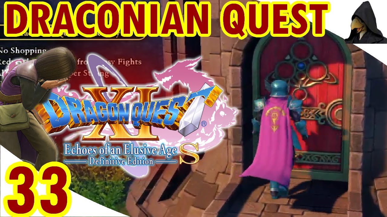 DQ11 - Stronger Monsters + Shypox + Super Shypox + No Shops + Less Exp - #30 - Magic Key Doors