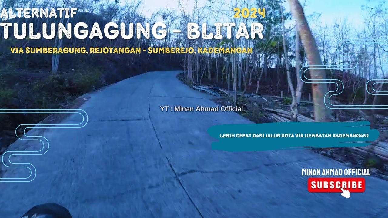 ALTERNATIF TULUNGAGUNG - BLITAR VIA SUMBERAGUNG, REJOTANGAN - SUMBEREJO, KADEMANGAN 2024