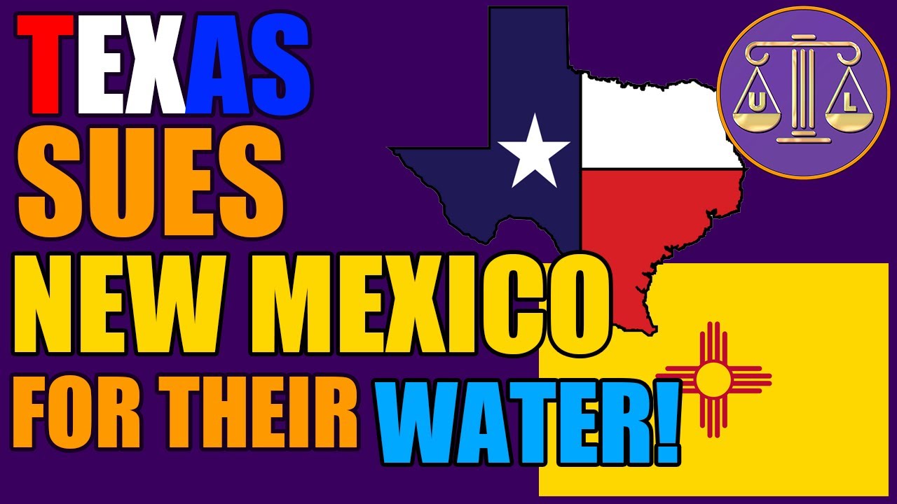 Texas SUES New Mexico for THEIR WATER!