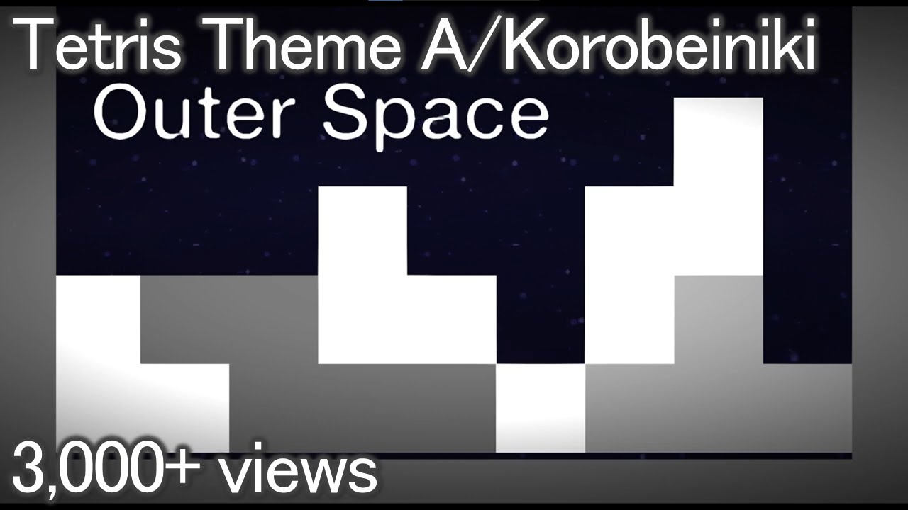 🌌 Tetris Theme A/Korobeiniki (Outer Space Remix) 🌌